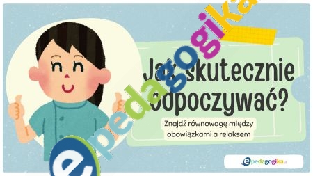 Jak skutecznie odpoczywac