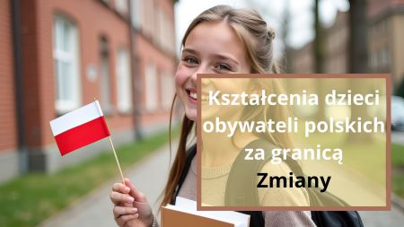 Kształcenie polskich uczniów czasowo przebywających za granicą – zmiany w Dzienniku Ustaw