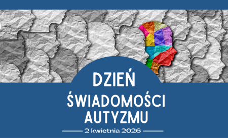 2 kwietnia Dzień Świadomości Autyzmu – artykuły i materiały dotyczące spektrum autyzmu