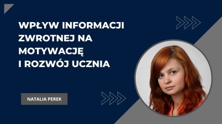 Wpływ informacji zwrotnej na motywację i rozwój ucznia