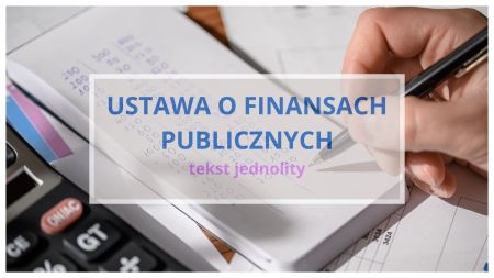 Ustawa o finansach publicznych – ogłoszono tekst jednolity