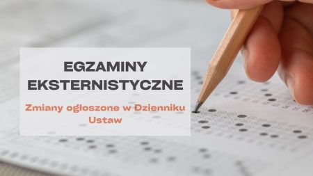 Edukacja obywatelska w wykazie egzaminów eksternistycznych – zmiany w Dzienniku Ustaw