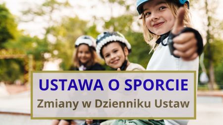 Nowelizacja ustawy o sporcie ogłoszona w Dzienniku Ustaw
