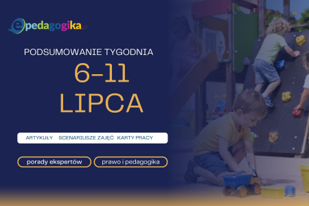 Podsumowanie tygodnia 6 – 11 lipca 2026 r.
