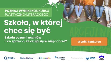 "Szkoła, w której chce się być" – pierwsza edycja konkursu rozstrzygnięta!