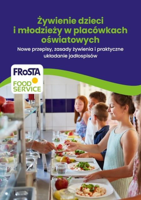 Żywienie dzieci i młodzieży w placówkach oświatowych