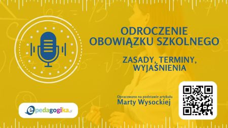 Podcast: Odroczenie obowiązku szkolnego – co trzeba wiedzieć?