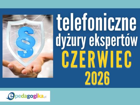 Telefoniczne dyżury ekspertów: CZERWIEC 2026