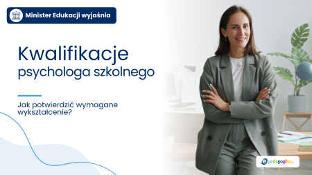 MEN wyjaśnia, jak potwierdzić kwalifikacje psychologa szkolnego